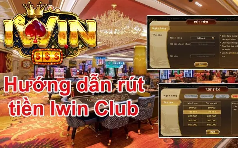 Hướng dẫn rút tiền iwin an toàn